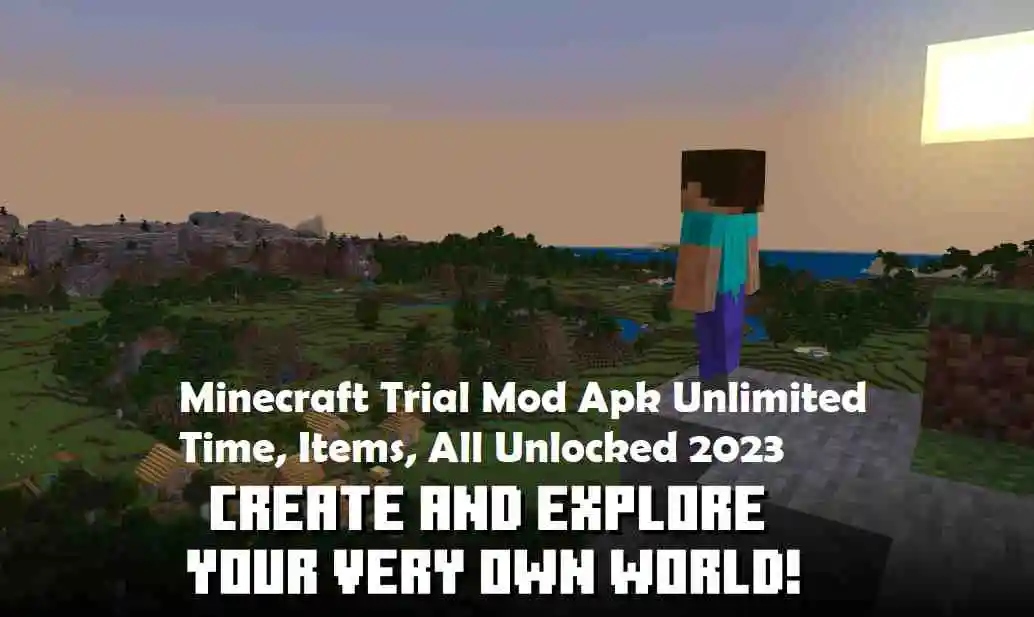 Minecraft Trial Mod Apk Unlimited Time, Items, All Unlocked 2023