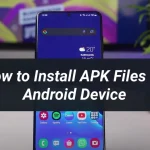 How to Install APK Files on Android Device